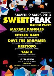 09/03/13 SWEETPEAK @Paris – Techno Party !  
