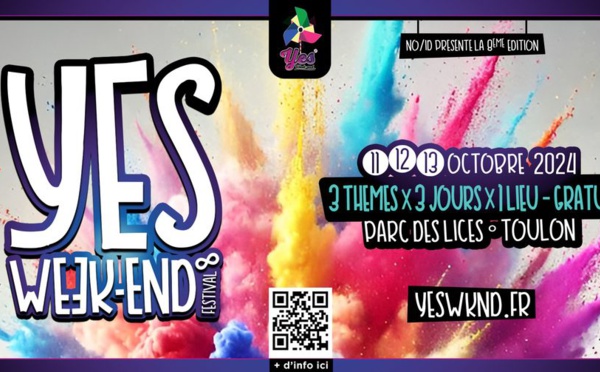 FESTIVAL YES WEEK END - 8EME EDITION - PARC DES LICES - TOULON