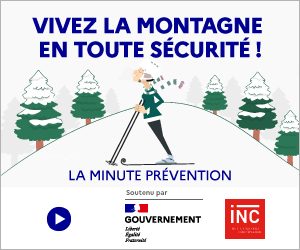 « Vivez la montagne en toute sécurité ! » : une campagne d’information et de prévention